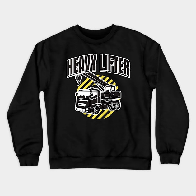 Heavy Lifter Construction Crane Truck Crewneck Sweatshirt by Foxxy Merch